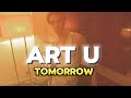 Art u  tomorrow  official lyric