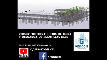 Tekla Structures | 00 Requerimientos minimos de Tekla y descarga de plantillas base