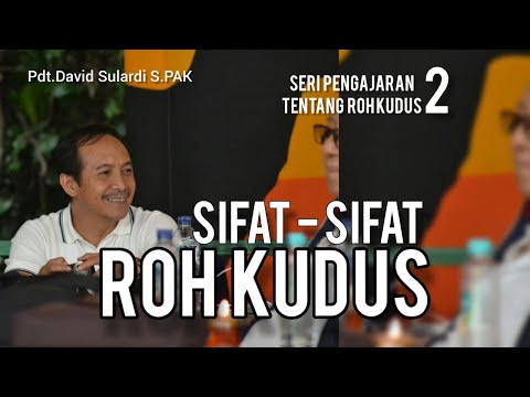 Video: Apakah sifat-sifat Roh Kudus?