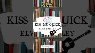 KISS ME QUICK - ELVIS PRESLEY 🎧🎶 #shorts #elvispresley #kissmequick #vintagemusic #rockandroll