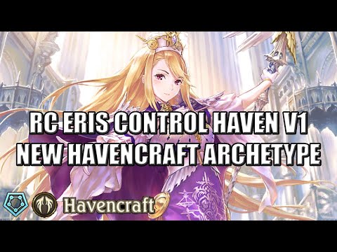 [Shadowverse]【Rotation】Havencraft ► RC Eris Control Haven v1-1 ★ Grand Master 0 ║Season 61 #2746║