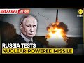 BREAKING: Burevestnik Missile, Putin Declares 'Invincible' Nuclear Cruise Missile Ready! | WION