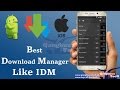 Best Download Manager For Android - Advanced Download Manager For Androi...
