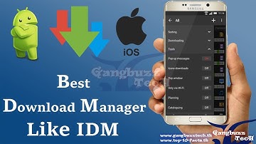 Best Download Manager For Android - Advanced Download Manager For Android * Best * Like IDM