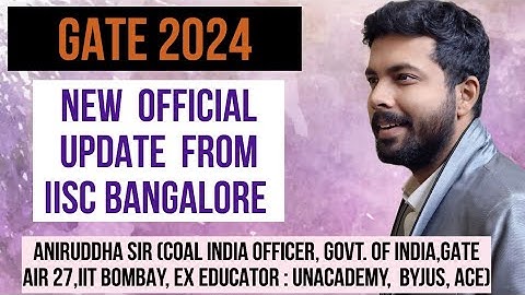 GATE 2024 : New Official Update #aniruddhasir #gate2024 #mocktest #iiscbangalore #preparation #iitb