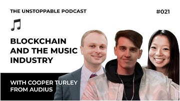 Blockchain and the Music Industry with Cooper Turley from Audius | Ep #21