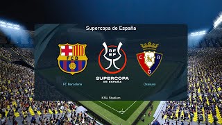 Barcelona vs Osasuna | KSU Stadium | 2023-24 Supercopa de España | PES 2021