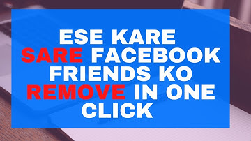 how to unfriend all friends on facebook at once / delete or remove all facebook friends /