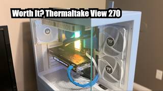 Thermaltake View 270 Plus ARGB Case Review: Is it worth it?