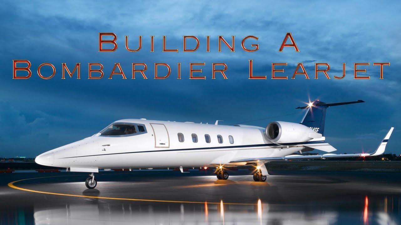 Bombardier LearJet: Building The Perfect Private Jet | Aviation Station