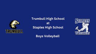 Trumbull HS of Trumbull, CT at Staples HS of Westport, CT - Boys Volleyball
