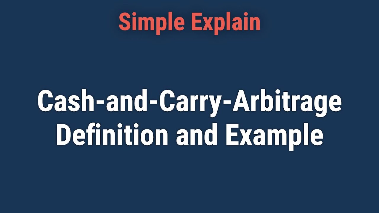 What is Cash-and-Carry-Arbitrage?
