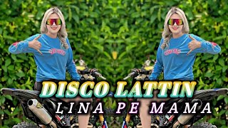 Download lagu 🌴DISCO LATTIN LINA PE MAMA MIX MR AUDIO VIRAL TERBARU 2026