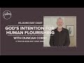 God’s Intention For Human Flourishing | Duncan Corby | Hillsong East Coast