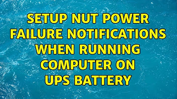 Setup NUT power failure notifications when running computer on UPS battery