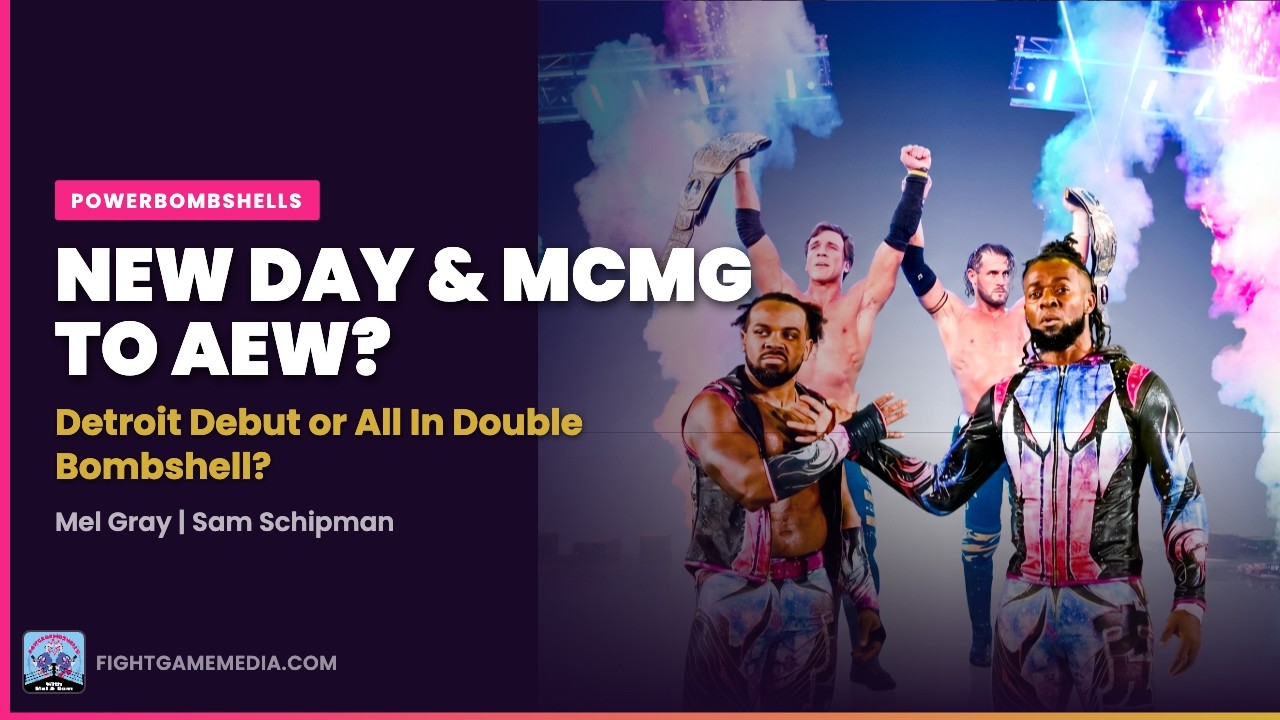 New Day & MCMG to AEW: Detroit Debut or All In Double Bombshell? | Powerbombshells New Day & MCMG to AEW: Detroit Debut or All In Double Bombshell? | Powerbombshells