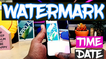 How To Enable Time & Model Watermark in Oppo A31