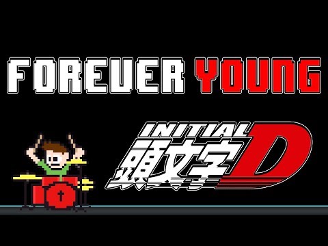 Initial D - Forever Young (Blind Drum Cover) -- The8BitDrummer
