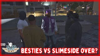 Besties On Conflict With SlimeSide | NoPixel 4.0 GTARP