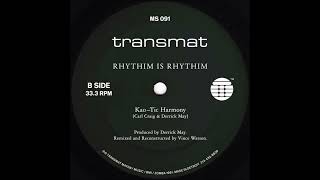 Rhythim Is Rhythim – Kao Tic Harmony (Remixed &amp; Reconstructed by Vince Watson)
