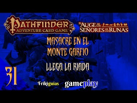 Pathfinder Adventure Card Game - Gameplay 31 - Llega la Riada 1