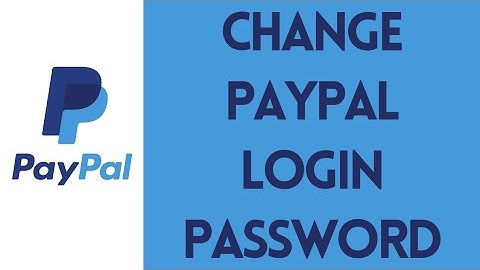 How to Change PayPal Account Password | Reset PayPal Password (2022)