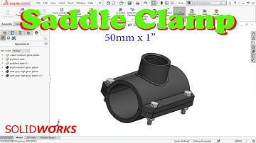 Saddle Clamp, 50mm x 1", modeling in SOLIDWORKS