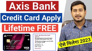 Axis Bank MyZone Credit Card Lifetime FREE Apply | Axis Bank Credit Card Apply Lifetime FREE