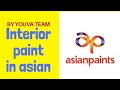 INTERIOR PAINT IN ASIAN PAINTS