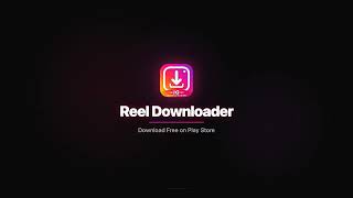 Download Any Instagram Reels, Post, Stories, IGTV from One App screenshot 1