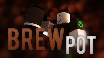 Roblox Script Showcase Episode#1673/Brew Pot
