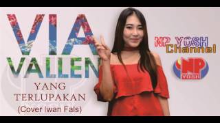 Miniatura del video "YANG TERLUPAKAN (Cover Iwan Fals) - VIA VALLEN... TERBARU..."