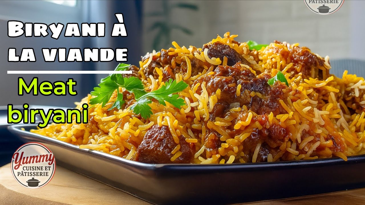 BIRYANI À LA VIANDE DE BŒUF impossible d'y résister