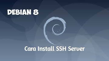 Cara Install Dan Konfigurasi SSH Server Di Debian 8 Virtualbox
