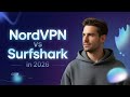 NordVPN vs Surfshark 2026 – Which VPN Is Actually Better?
