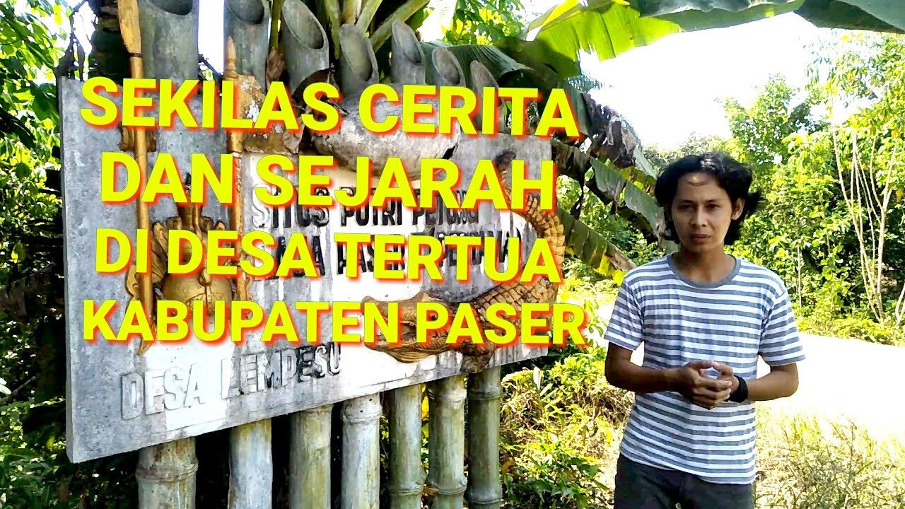 Desa lempesu dengan Sejarah Kerajaan Paser