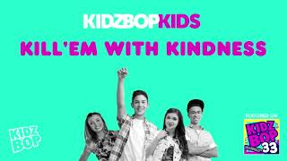Kidz Bop Kids- Killem With Kindness Pseudo Video Kidz Bop 33