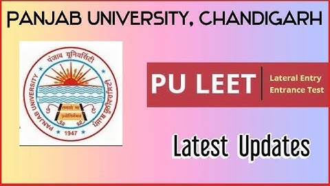 # about PU LEET EXAMS 21# for Panjab University Chandigarh# latest updates 21#
