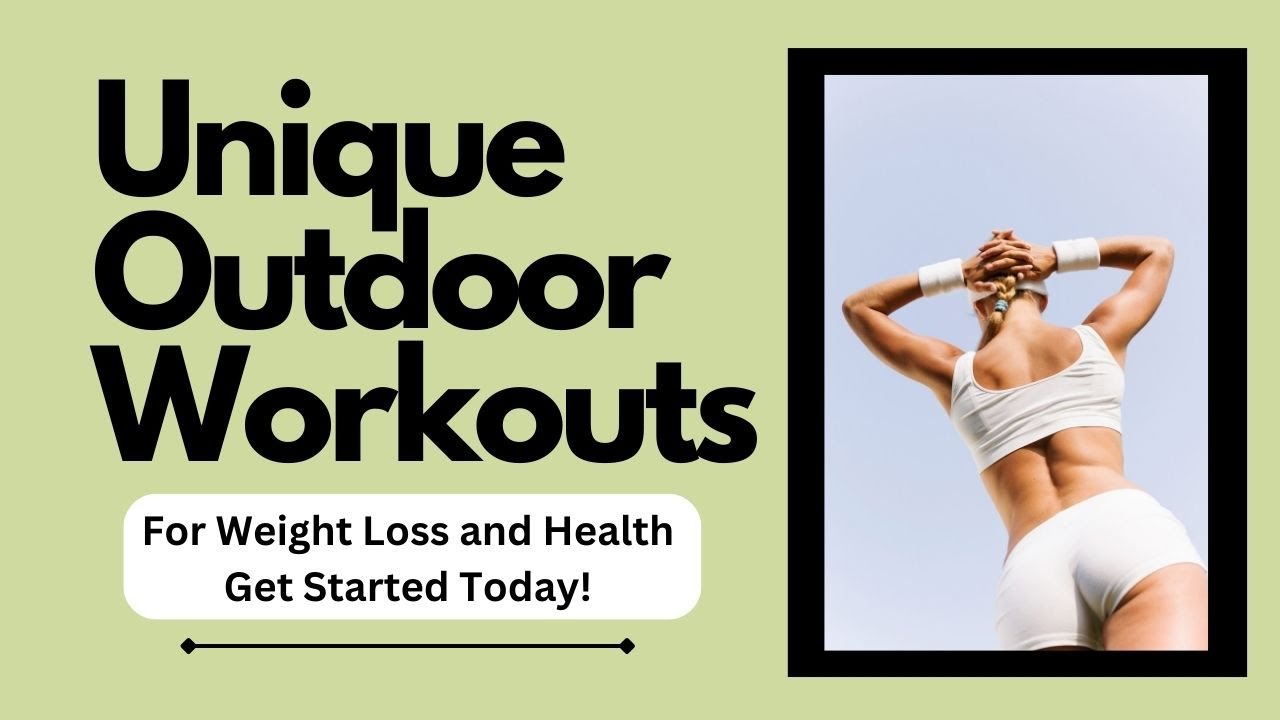 Fun and Unique Outdoor Activities for Weight Loss And Health YouTube