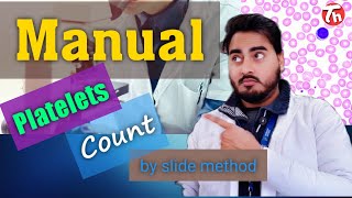 Manual platelets count method, how to count platelets manually, platelets count microscopy.