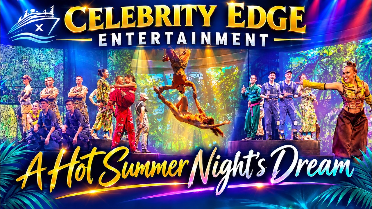 A Midsummer Night's Dream... But Hotter?! - Celebrity Edge Entertainment - Mini Series