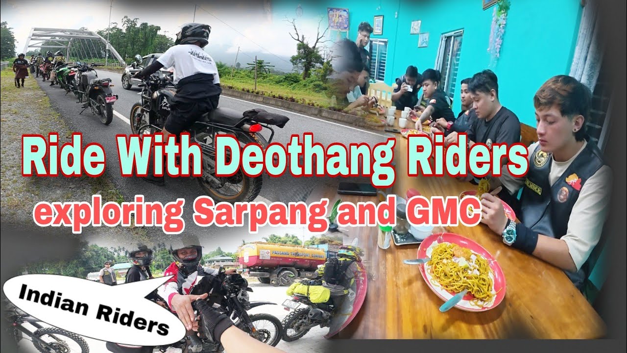 Meet with with brothers☺️ Deothang Riderst exploring gelephu Sarpang ...