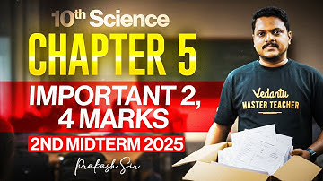 10th Science 🔬 | Chapter 5 Important 2 and 4 Marks | 2nd Mid Term 2025 | Prakash Sir