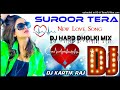 Suroor Tera Himesh Rashmiya New Love Song Dj Hard Dholki Mix By Dj Kartik Raj Barabanki UP Suroor Tera Himesh Rashmiya New Love Song Dj Hard Dholki Mix By Dj Kartik Raj Barabanki UP