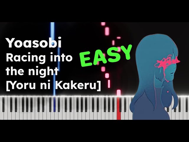 Racing into the Night (Yoru ni Kakeru) - EASY Free Piano Sheet [Yoasobi] class=