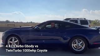 TwinTurbo 1000 WHP Mustang Coyote vs 4.8 LS turbo Gbody vs 800 HP BMW