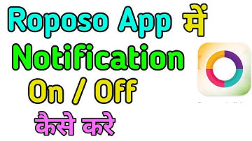 Roposo Notification Turn Off | Stop Roposo Notification | Roposo Notification On / Off Kaise Kare