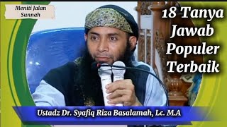 Download Lagu 18 Tanya Jawab Populer Terbaik, ustad Syafiq Riza Basalamah MP3 Download Lagu 18 Tanya Jawab Populer Terbaik, ustad Syafiq Riza Basalamah MP3