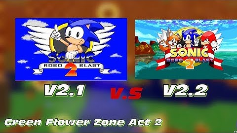 SRB2 Sound Comparison V2.1 VS V2.2 (Green Flower Zone Act 2)