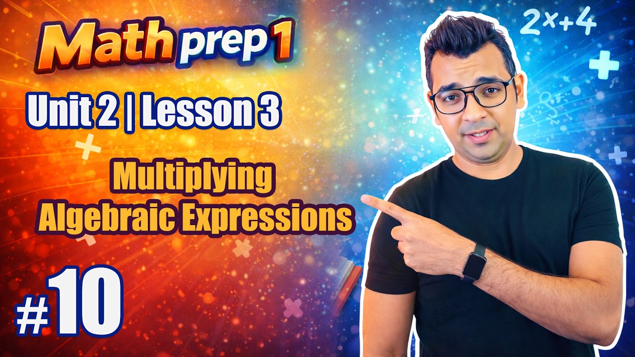 Math Prep 1 | Unit 2 (Lesson 3) : Multiplying Algebraic Expressions|ماث اولى اعدادى